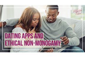 black couple sitting on a grey couch scrolling on a tablet. A white frame surrounds the image and in magenta letters text reads "Dating Apps and Ethical Non-Monogamy". A logo reading "Pillow Talk" in magenta cursive is in upper right corner