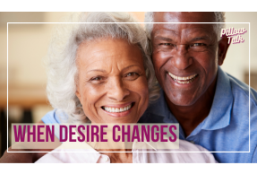 Older, black couple standing affectionately together, smiling ahead. A white frame surrounds image, text in magenta "When Desire Changes". "Pillow Talk" in magenta cursive is in upper right corner.