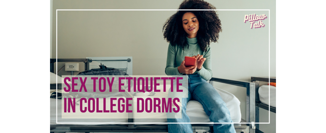 Black woman with natural, curly hair, and green sweater is sitting on top bunk of dorm bed, texting and smiling. A white frame surrounds image, text in magenta “Sex Toy Etiquette in College Dorm Rooms" in magenta cursive is in upper right corner.