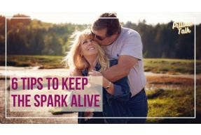 6 Tips to Keep the Spark Alive