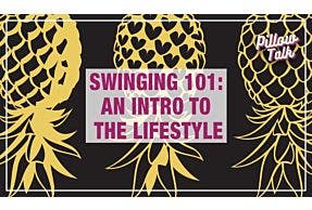 Swinging 101: An Intro to the Lifestyle