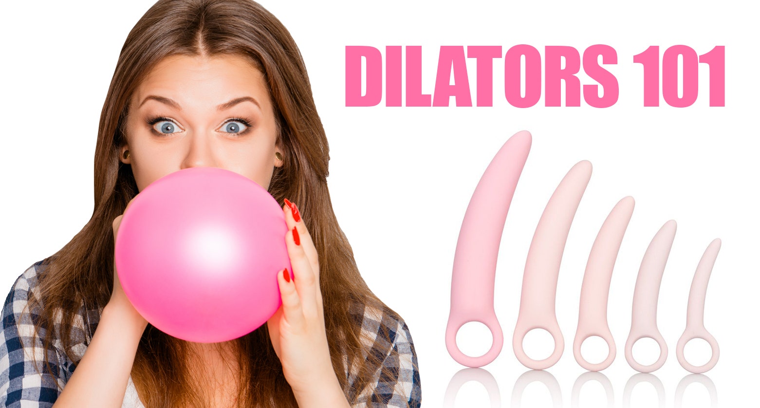 Dilator FAQ
