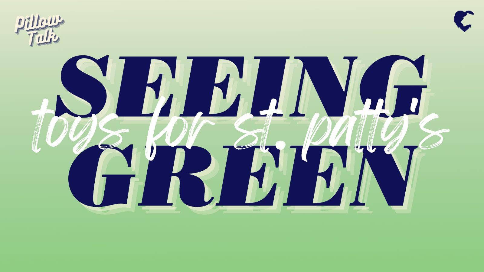 Seeing Green