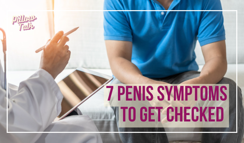 man in blue shirt sitting across from a doctor with a white coat, and tablet. White frame surrounds title "7 Penis Symptoms to Get Checked". Pillow Talk logo is in upper left corner.
