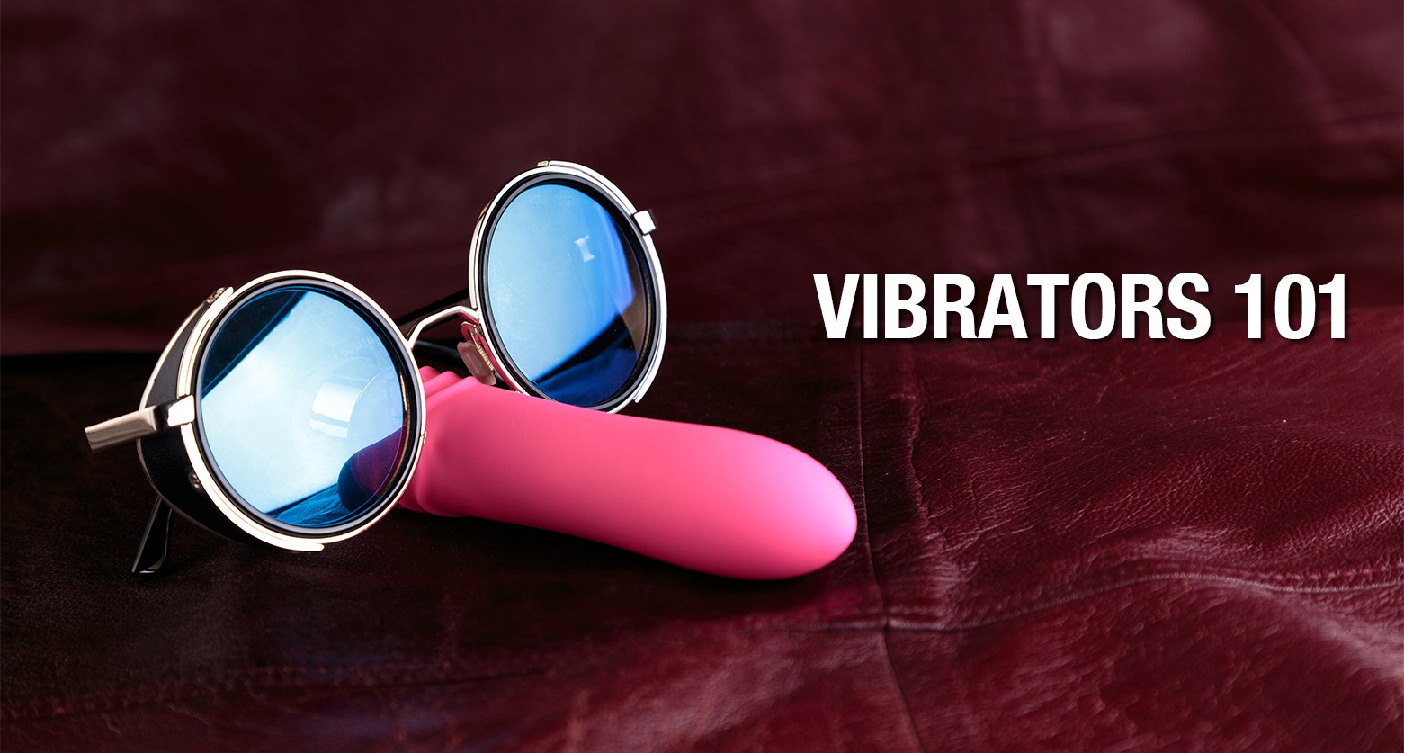 Vibrator 101