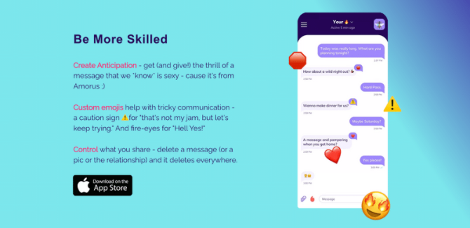 Blue background, image of one cell phone screens open to Amorus app on right, on the left, text says "Be More Skilled". Text conversation is between two partners navigating plans for evening, using the app. Available to download in Apple Store