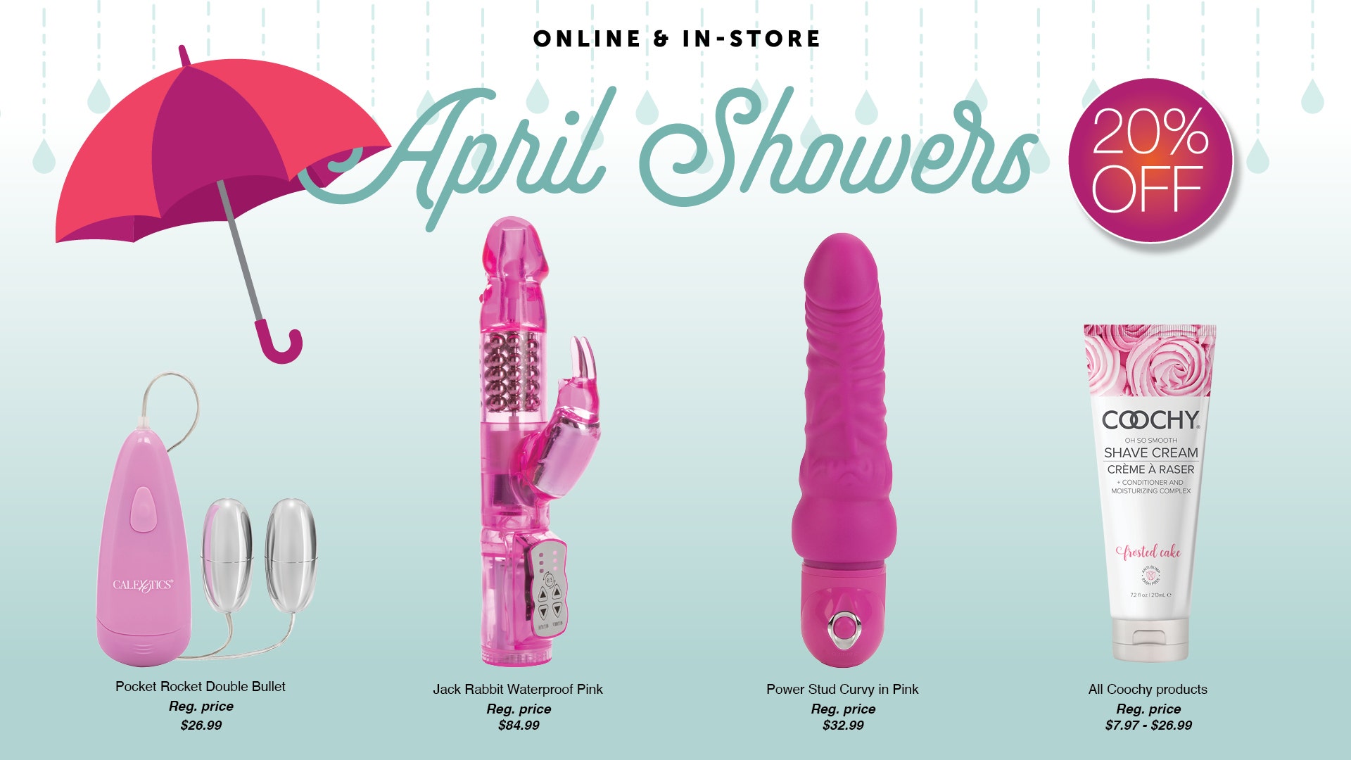 April Showers! Take 20% OFF these select shower essentials! 