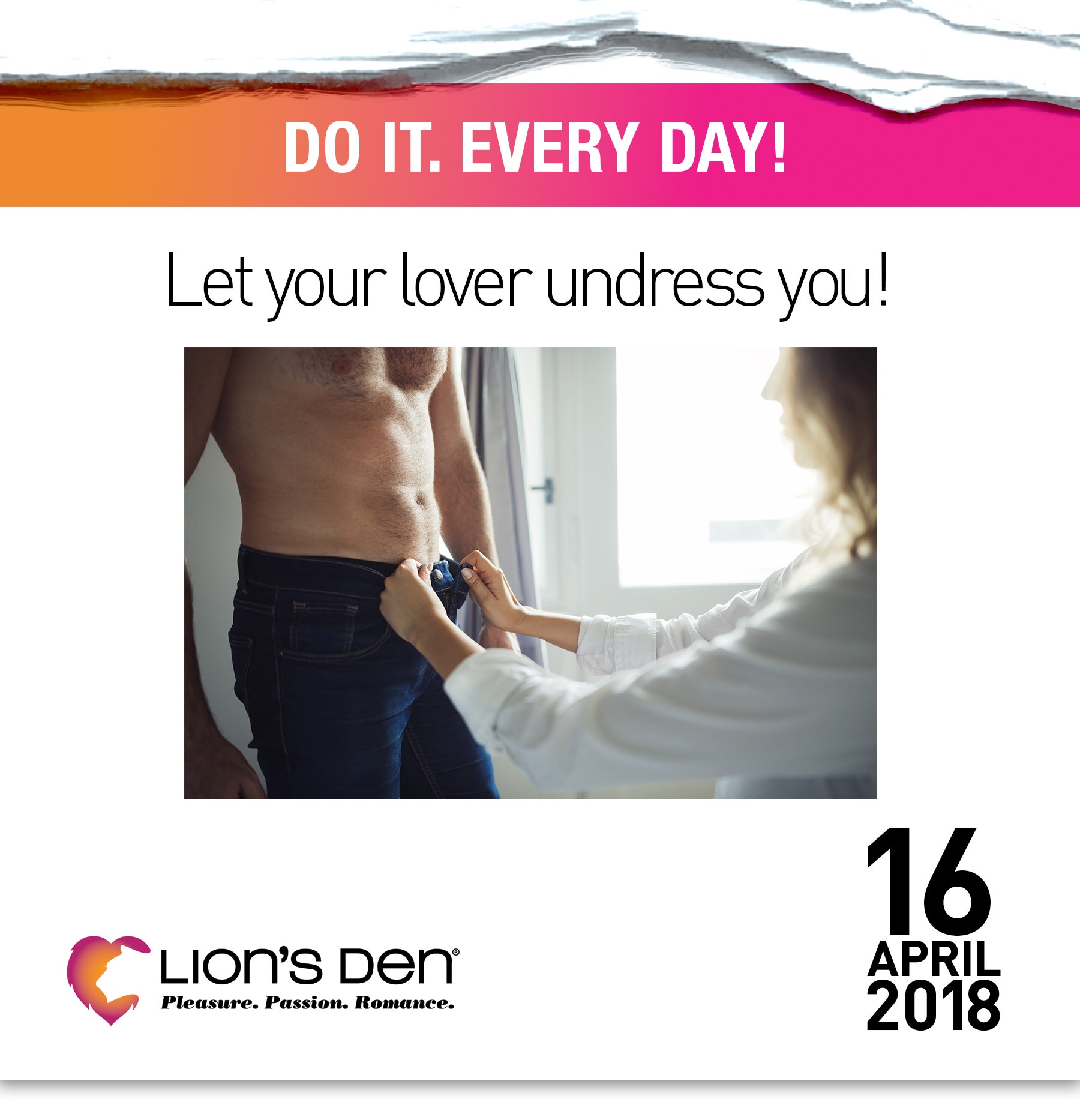 Let your lover undress you!