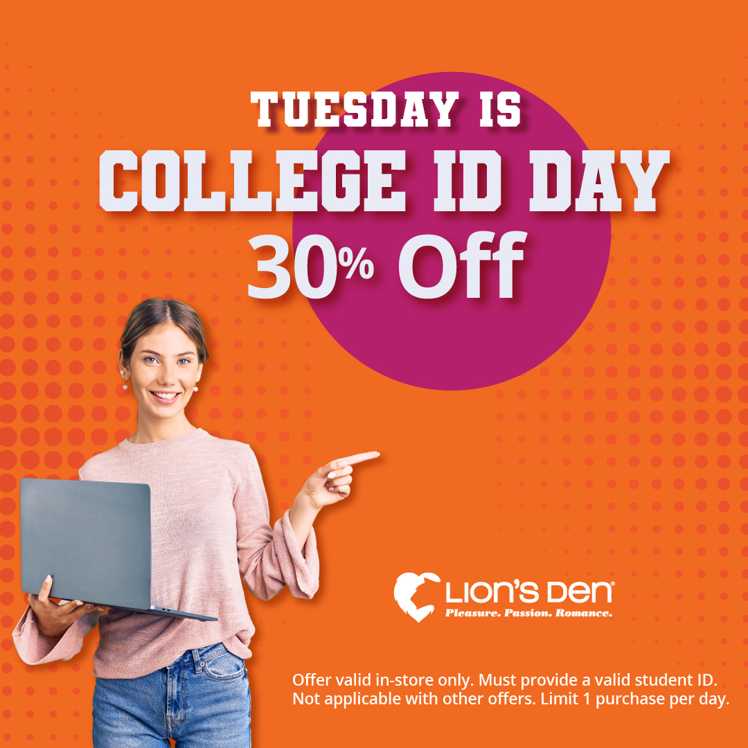 Tuesday is College ID day! Get 30% OFF your purchase with a valid ID.