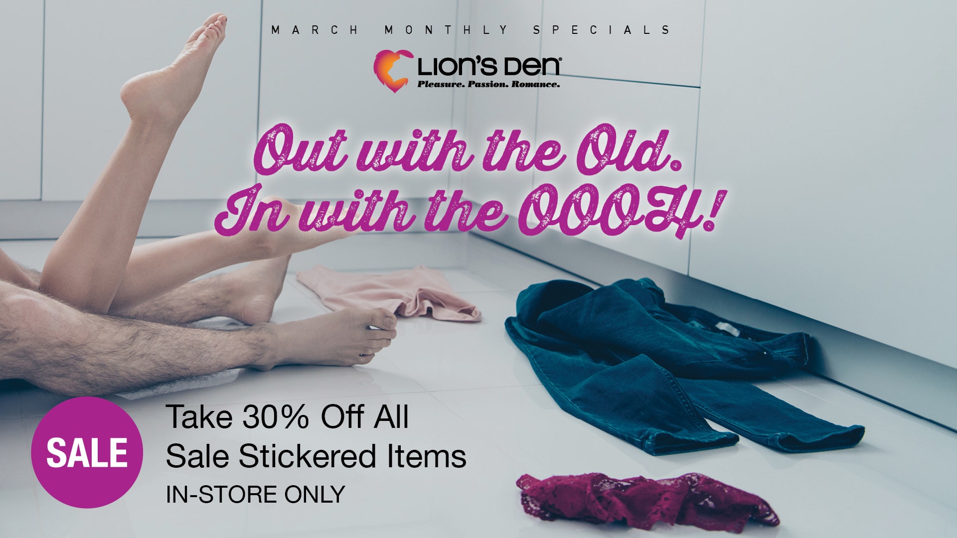 Out with the old. In with the OHHHH! - Shop our Monthly March Specials and Members ONLY Deals!