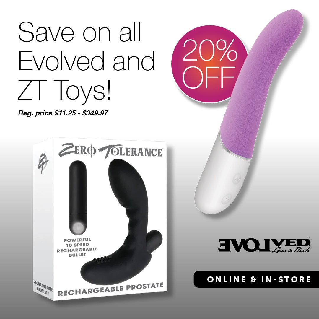 20% OFF All Evolved and Zero Tolerance Toys