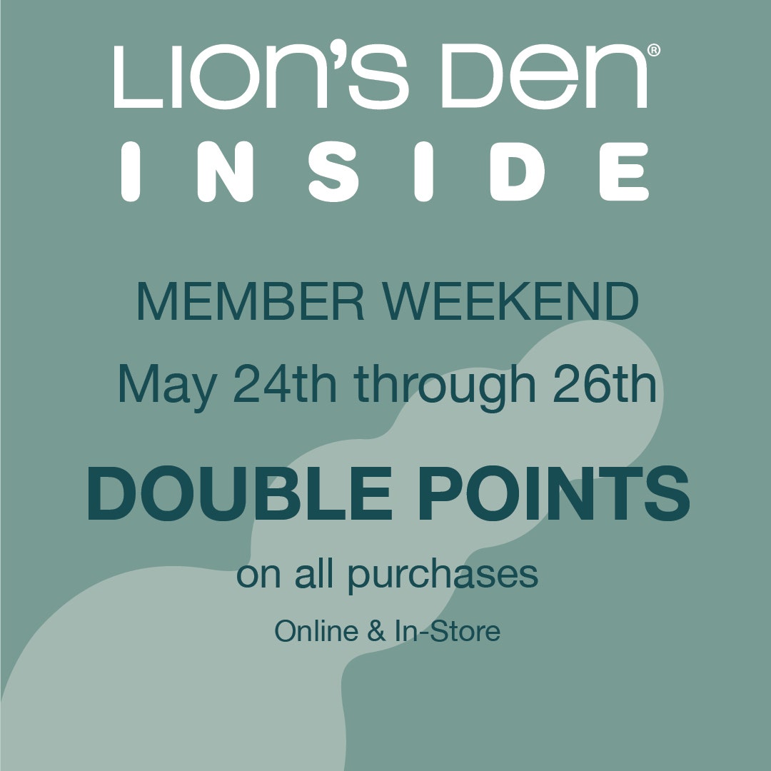Member Weekend May 24th through 26th–earn DOUBLE POINTS on all purchases!