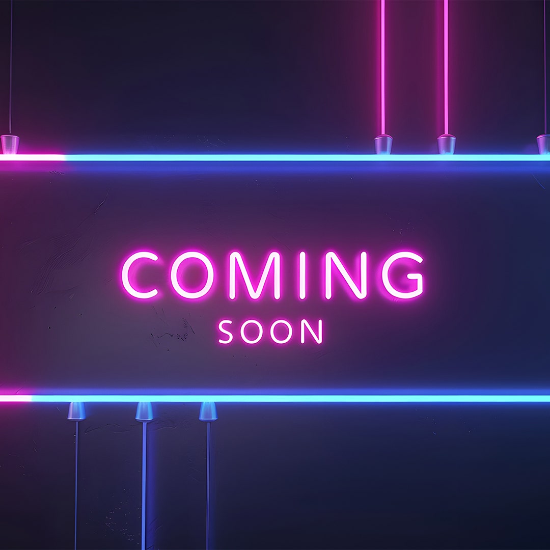 Coming Soon Coming Soon