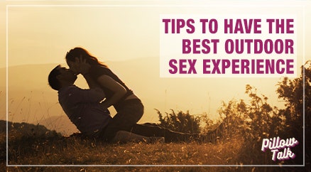Tips to Have the Best Outdoor Sex Experience